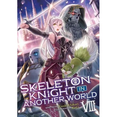 Skeleton Knight in Another World (Light Novel) Vol. 8