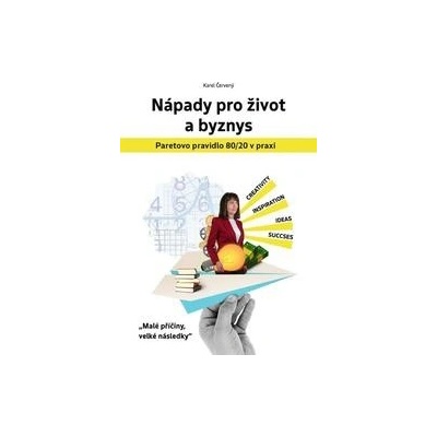 Nápady pro život a byznys - Paretovo pravidlo 20/80 v praxi