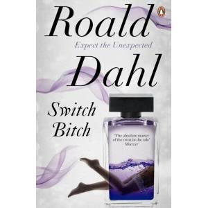 Switch Bitch | Roald Dahl (ISBN: 9780241955727)