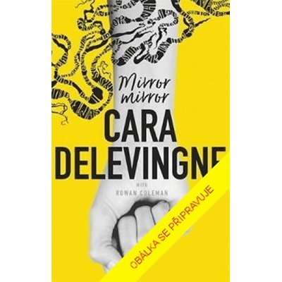 Zrcadlo, zrcadlo - Delevingne Cara