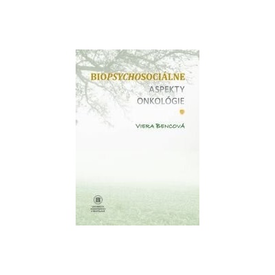 Biopsychosociálne aspekty onkológie