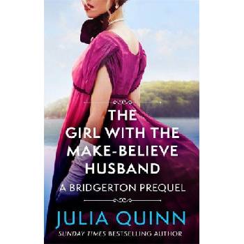 The Girl with the Make-Believe Husband - Julia Quinn