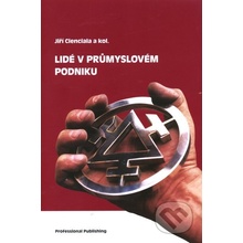 Lidé v prumyslovém podniku - Jiří Cienciala