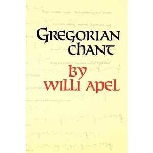Gregorian Chant | Willi Apel (ISBN: 9780253206015)