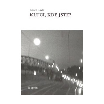 Kluci, kde jste?