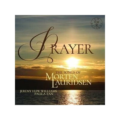 Jeremy Huw Williams - PRAYER - THE SONGS OF MORTEN LAURIDSEN CD