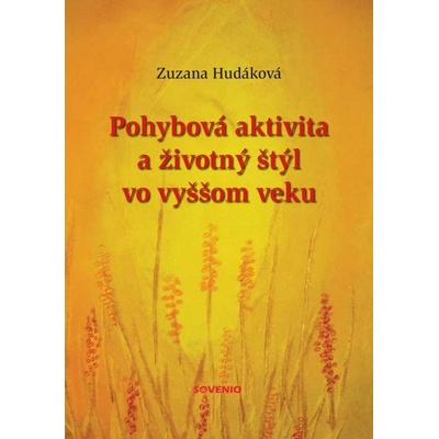 Pohybová aktivita a životný štýl vo vyššom veku