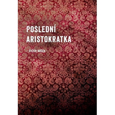 Poslední aristokratka