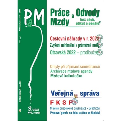 Práce a mzdy 3/2022 – Cestovní náhrady v roce 2022 - Ladislav Jouza