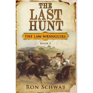 The Last Hunt | Ron Schwab (ISBN: 9781943421268)