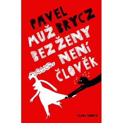 Muž bez ženy není člověk