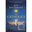 The Catholics - Roy Hattersley