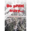 Do příští trávy
