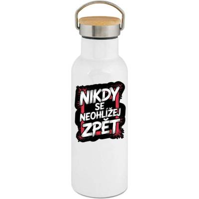 123TRIKO termoska Nikdy se neohlížej zpět 500 ml vtipné