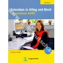 Schreiben in Alltag und Beruf A2/B1 cvičebnica písaného prejavu