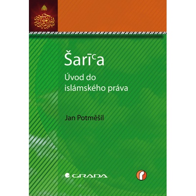 Šaría - úvod do islámského práva | Potměšil Jan