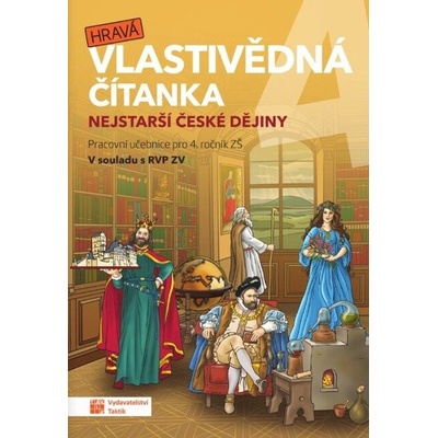 Hravá vlastivědná čítanka 4 - Nejstarší české dějiny