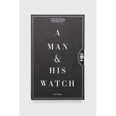 A Man and His Watch - Matthew Hranek – Zbozi.Blesk.cz