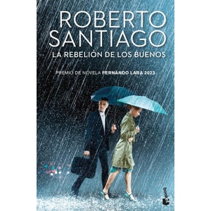 LA REBELION DE LOS BUENOS | ROBERTO SANTIAGO (ISBN: 9788408288930)