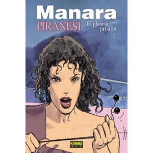 El planeta prisión | Milo Manara, María Ferrer Simó (ISBN: 9788496325623)