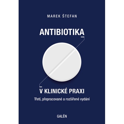 Antibiotika v klinické praxi