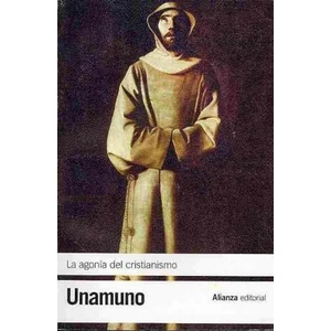 La agonía del cristianismo | Miguel de Unamuno (ISBN: 9788420676104)