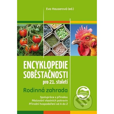 Encyklopedie soběstačnosti pro 21. století. Rodinná zahrada - kol.