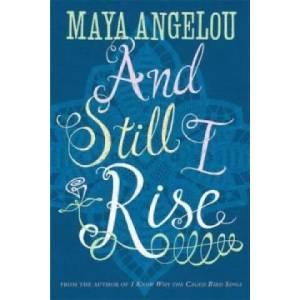 And Still I Rise | Maya Angelou (1986)