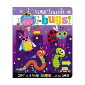 Never Touch the Bugs! | Rosie Greening, Stuart Lynch (ISBN: 9781800581524)