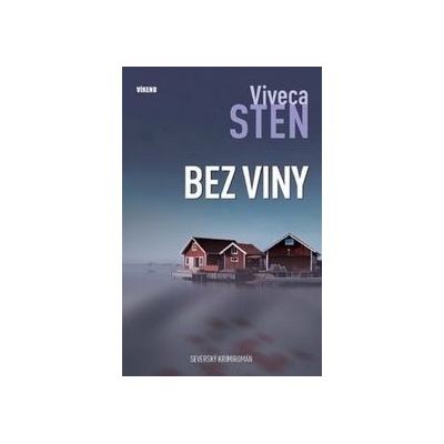Bez viny - Vraždy na Sandhamnu 3 - Sten Viveca