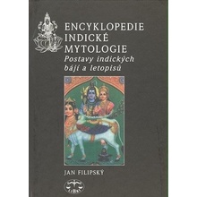 Encyklopedie indické mytologie - Jan Filipský