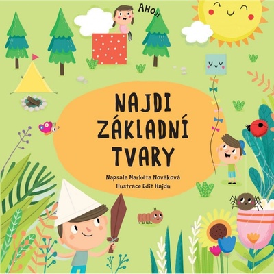 Najdi základní tvary - Markéta Nováková, Edit Hajdu ilustrátor
