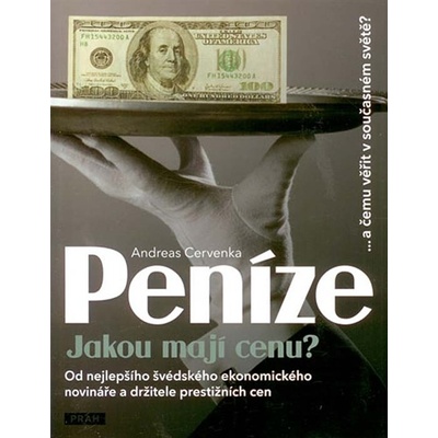 Peníze Jakou mají cenu?