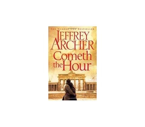 Cometh the Hour - Jeffrey Archer
