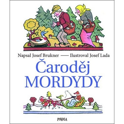 Čaroděj Mordydy - Brukner, Josef Lada Josef