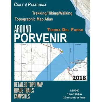 Image 1 of Around Porvenir Detailed Topo Map Chile Patagonia Tierra Del Fuego Trekking/Hiking/Walking Topographic Map Atlas Roads Trails Campsites 1 | Sergio Mazitto