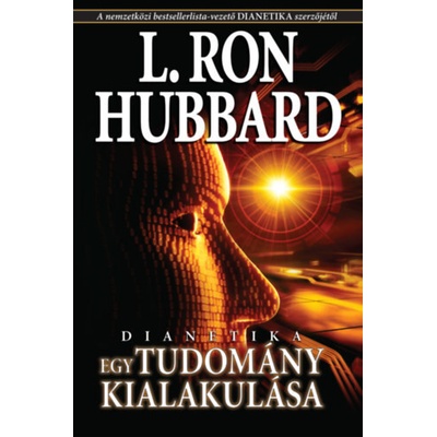 Dianetika - Egy tudomány kialakulása