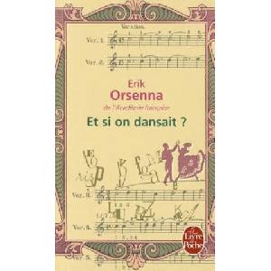Et Si on Dansait ? | E. Orsenna, Erik Orsenna (ISBN: 9782253134473)