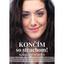 Končím so strachom