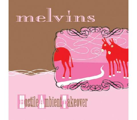 Melvins - Hostile Ambient Takeover CD