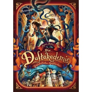Die Duftakademie. Gefährliches Geflüster | Claudia Carls (ISBN: 9783401605975)