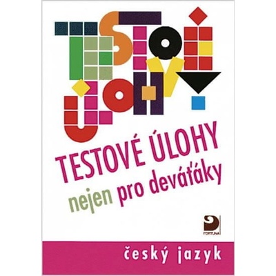 Testové úlohy nejen pro deváťáky - František Brož, Gabriela Sittová
