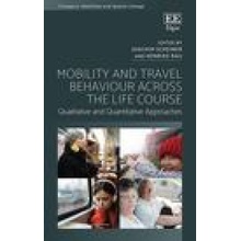 Mobility and Travel Behaviour Across the Life Course – Qualitative and Quantitative Approaches