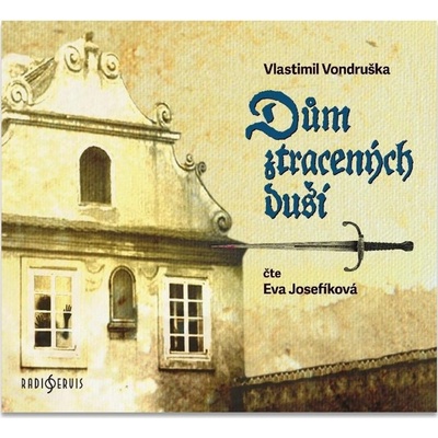 Dům ztracených duší - Vlastimil Vondruška