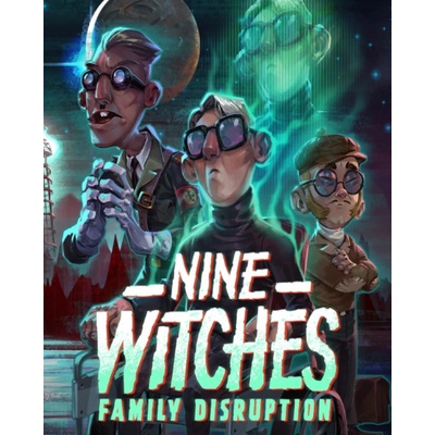 Nine Witches Family Disruption