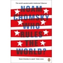 Who Rules the World? Noam Chomsky k