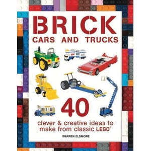 Brick Cars and Trucks | Warren Elsmore (ISBN: 9781438008813)