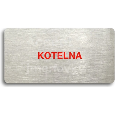 ACCEPT Piktogram KOTELNA - stříbrná tabulka - barevný tisk bez rámečku