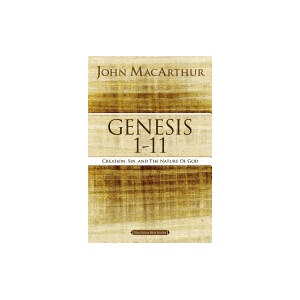 Genesis 1 to 11 | John MacArthur (ISBN: 9780718033743)