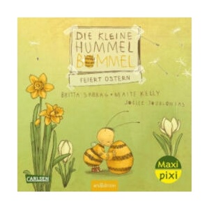 Maxi Pixi 437: Die kleine Hummel Bommel feiert Ostern | Britta Sabbag, M. Kelly, Joëlle Tourlonias (ISBN: 9783551033543)